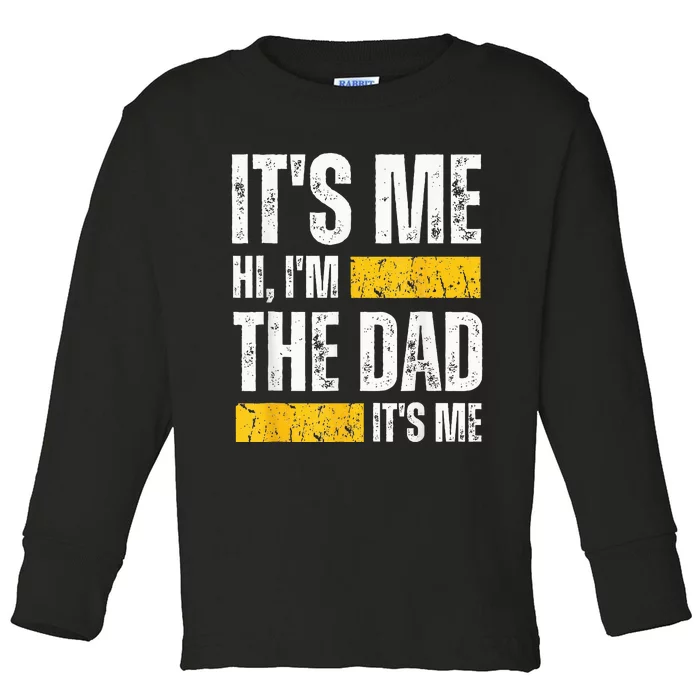 Vintage Father's Day Its Me Hi I'm The Dad It's Me Toddler Long Sleeve Shirt