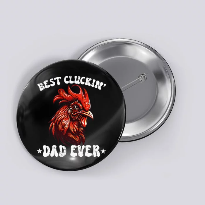 Vintage Fathers Day Tee Chicken Dad Best Cluckin Dad Ever Button