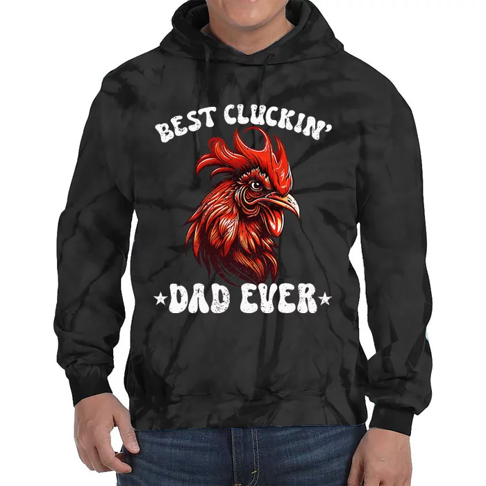 Vintage Fathers Day Tee Chicken Dad Best Cluckin Dad Ever Tie Dye Hoodie