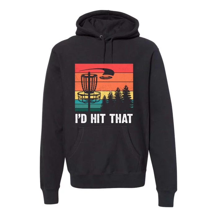 Vintage Frisbee Disc Sport I'd Hit That Funny Disc Golf Premium Hoodie