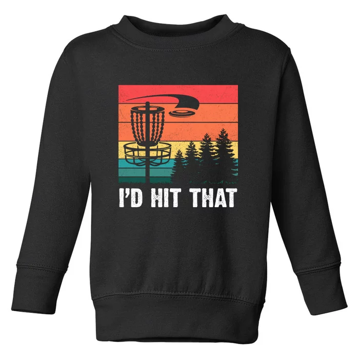 Vintage Frisbee Disc Sport I'd Hit That Funny Disc Golf Toddler Sweatshirt