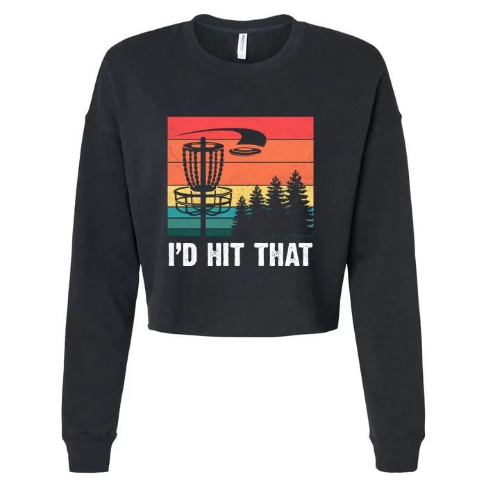 Vintage Frisbee Disc Sport I'd Hit That Funny Disc Golf Cropped Pullover Crew