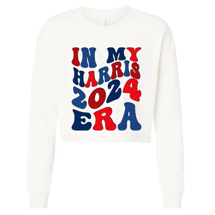 Vote For Democracy Vote Kamala Harris In My Harris Era 2024 Cropped Pullover Crew