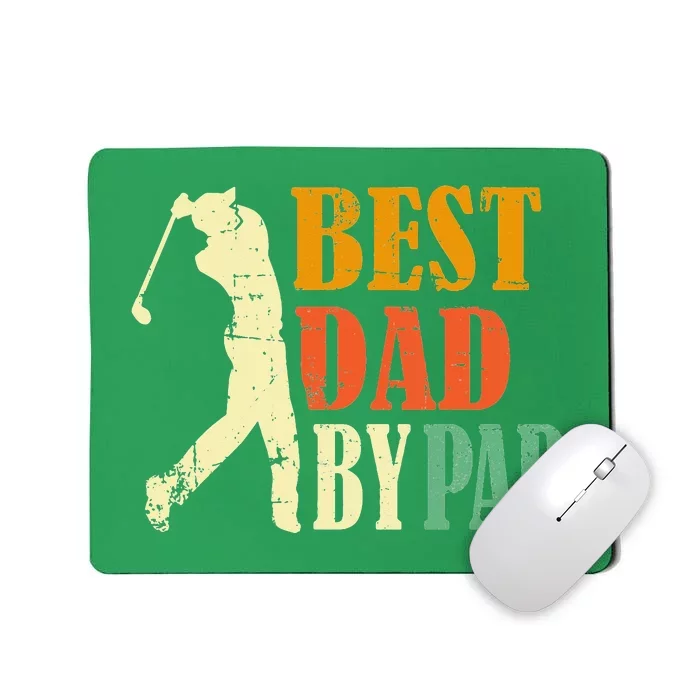 Vintage Father's Day Golfing Best Dad By Par Mousepad