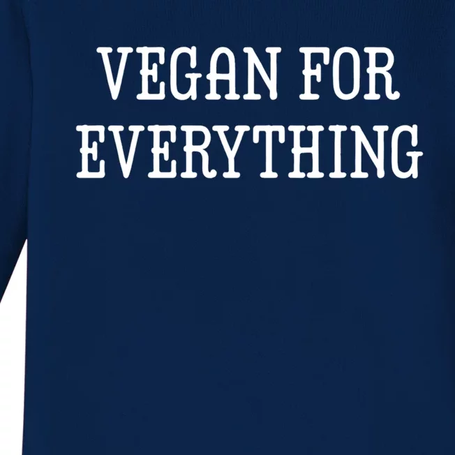 Vegan For Everything Proud Vegetables Vegan Day Lovers Gift Baby Long Sleeve Bodysuit