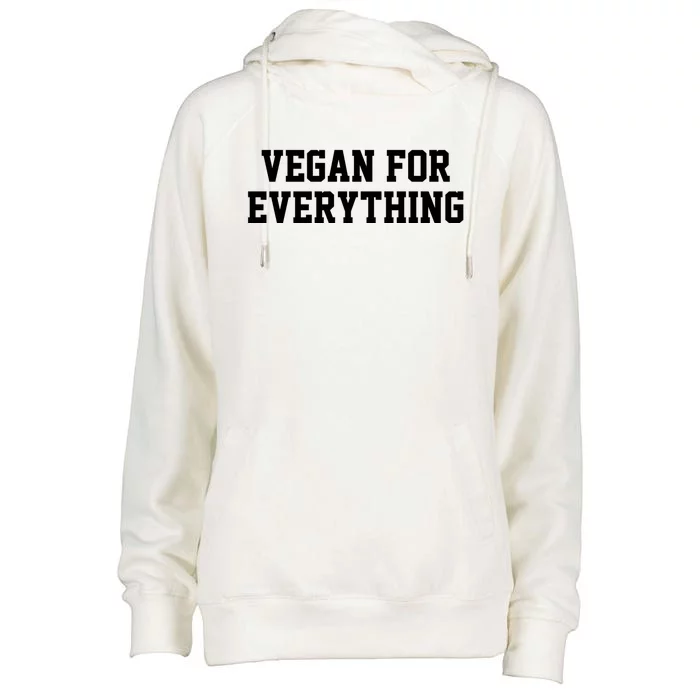 Vegan For Everything Proud Vegetables Vegan Day Fitness Gift Womens Funnel Neck Pullover Hood