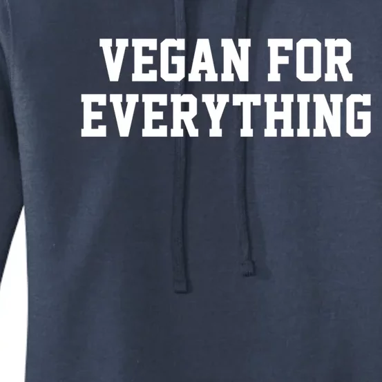 Vegan For Everything Proud Vegetables Vegan Day Fitness Gift Women's Pullover Hoodie