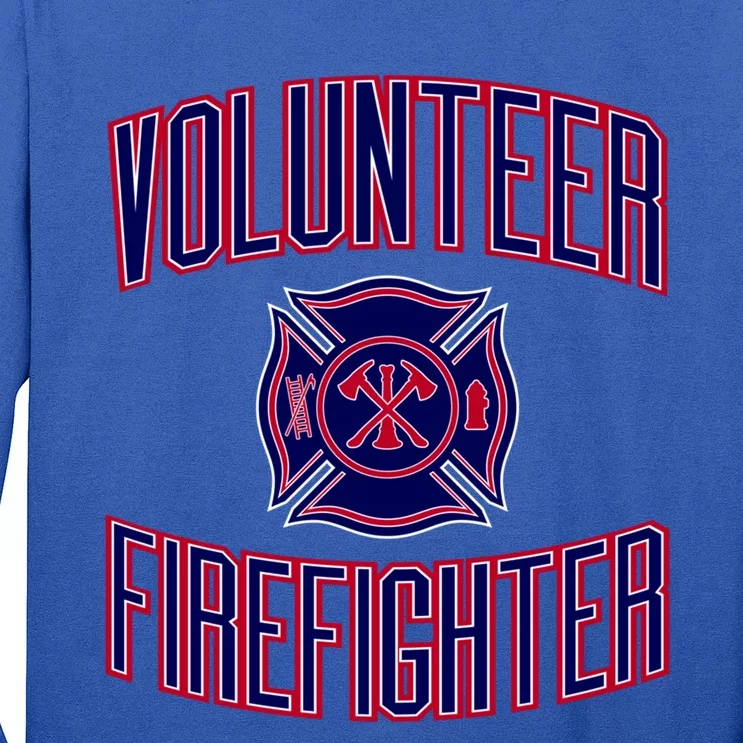 Volunteer Firefighter Funny Gift Long Sleeve Shirt