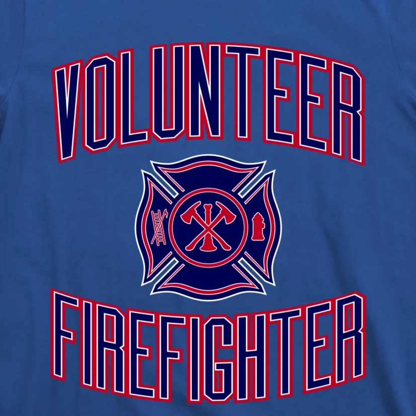 Volunteer Firefighter Funny Gift T-Shirt