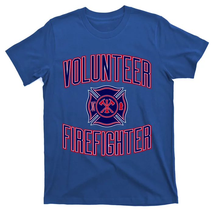 Volunteer Firefighter Funny Gift T-Shirt