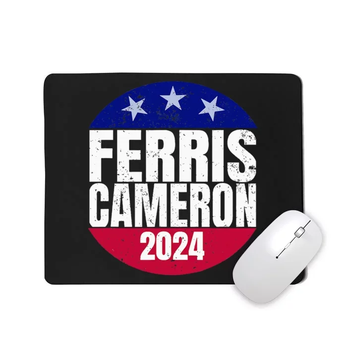 Vote For Ferris Cameron 2024 Election Funny Save Mousepad