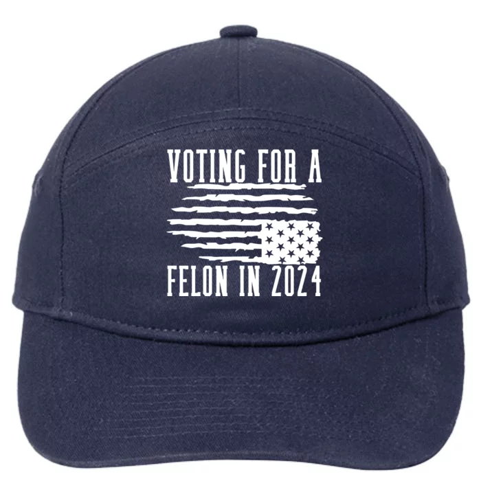 Voting For Felon Trump 2024 Donald Trump 7-Panel Snapback Hat