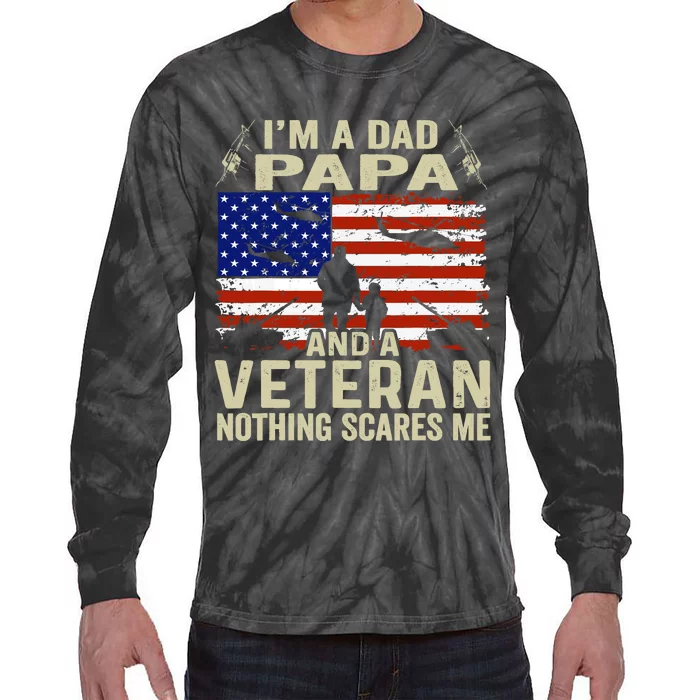 Veterans For Fathers Day IM A Dad Papa Veteran Tie-Dye Long Sleeve Shirt