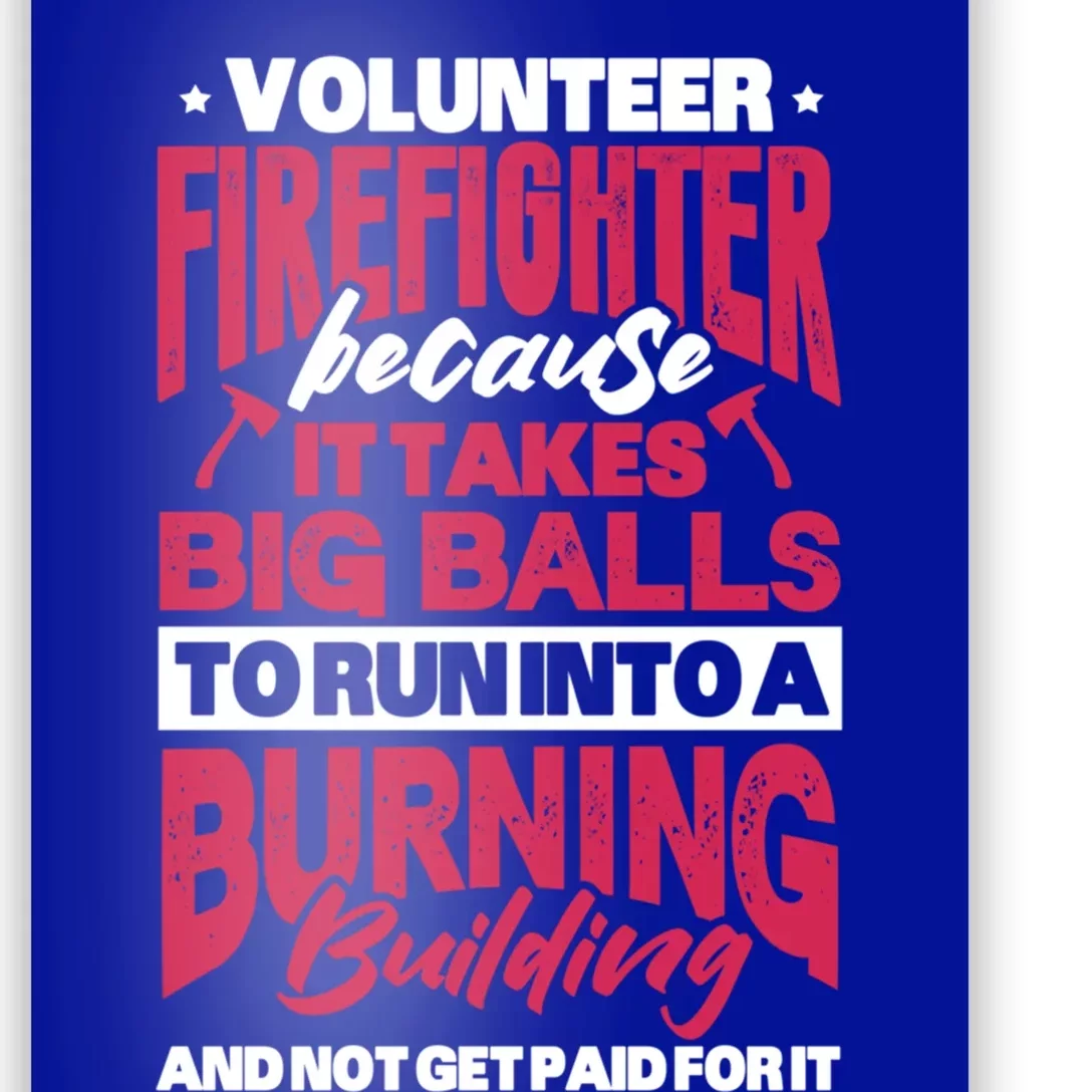 Volunteer Firefighter Fire Firefighting Fire Rescue Meaningful Gift Poster