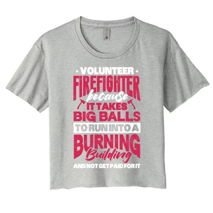 Volunteer Firefighter Fire Firefighting Fire Rescue Meaningful Gift Women's Crop Top Tee