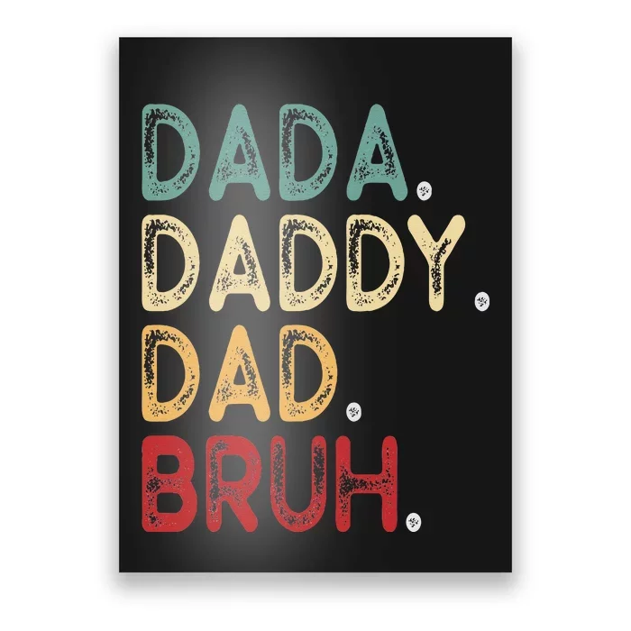 Vintage Funny Father Dada Daddy Dad Bruh Poster