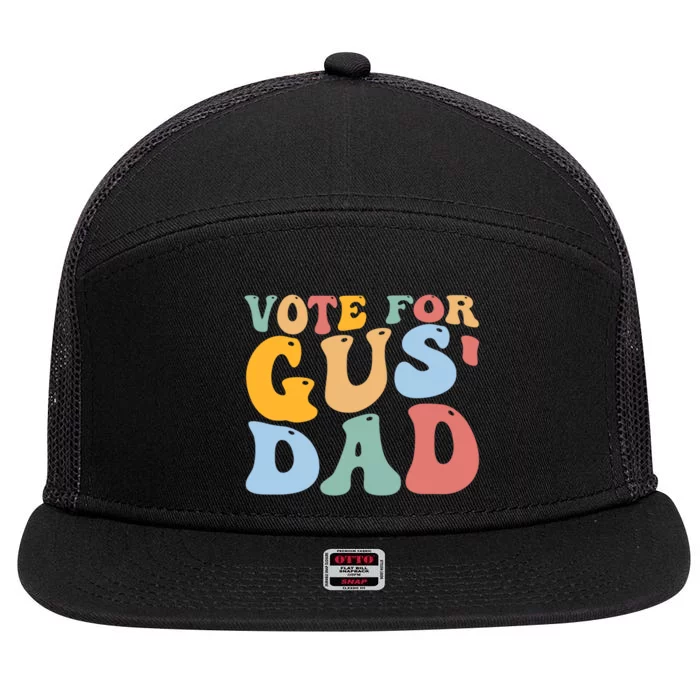 Vote For Gus Dad Team Gus Tim Walz Gus Walz 7 Panel Mesh Trucker Snapback Hat