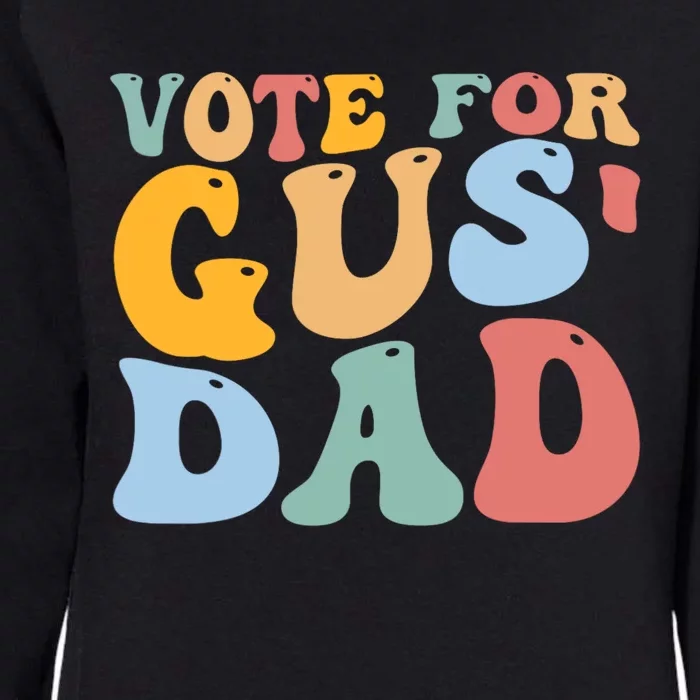 Vote For Gus Dad Team Gus Tim Walz Gus Walz Womens California Wash Sweatshirt