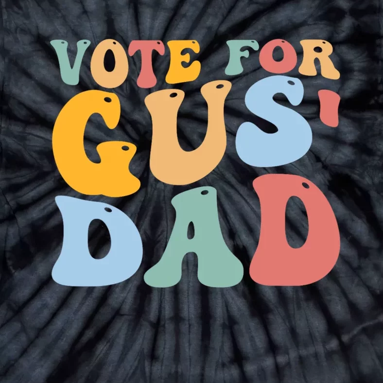 Vote For Gus Dad Team Gus Tim Walz Gus Walz Tie-Dye T-Shirt