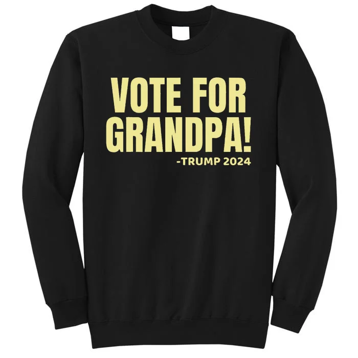 Vote For Grandpa! 2024 Sweatshirt