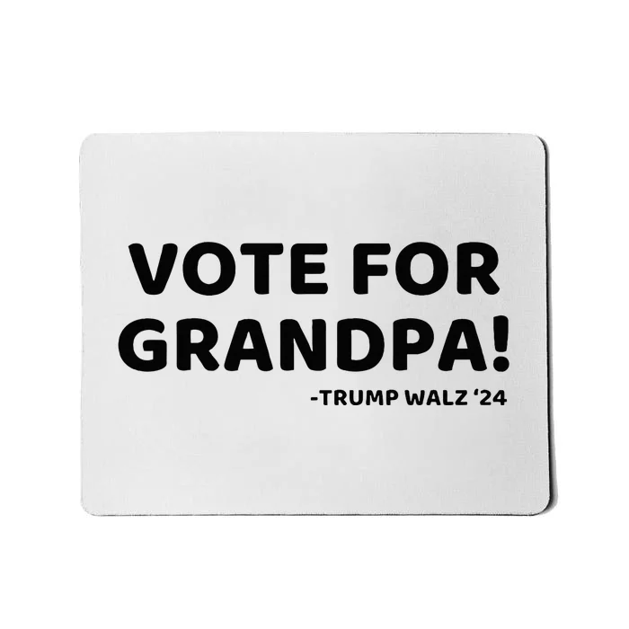 Vote For Grandpa Trump Walz 2024 Funny Trump Grandchildren Mousepad