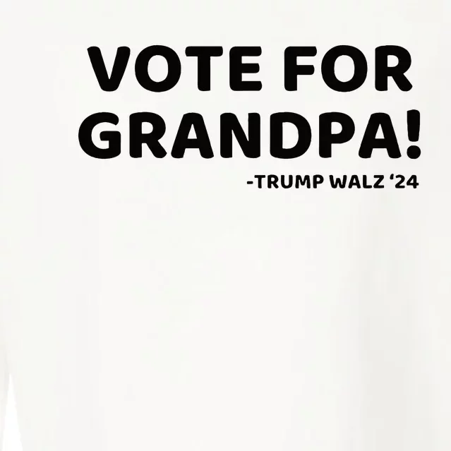 Vote For Grandpa Trump Walz 2024 Funny Trump Grandchildren Cropped Pullover Crew