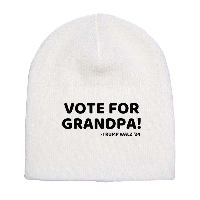 Vote For Grandpa Trump Walz 2024 Funny Trump Grandchildren Short Acrylic Beanie