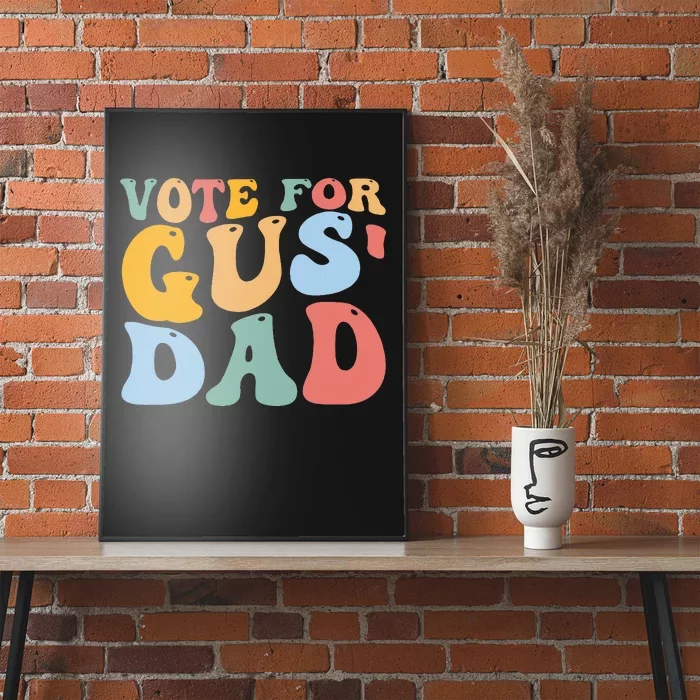 Vote For Gus Dad Team Gus Tim Walz Gus Walz Vp Poster