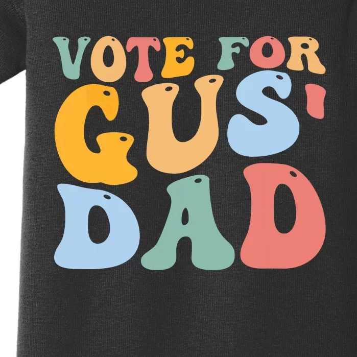 Vote For Gus Dad Team Gus Tim Walz Gus Walz Vp Baby Bodysuit