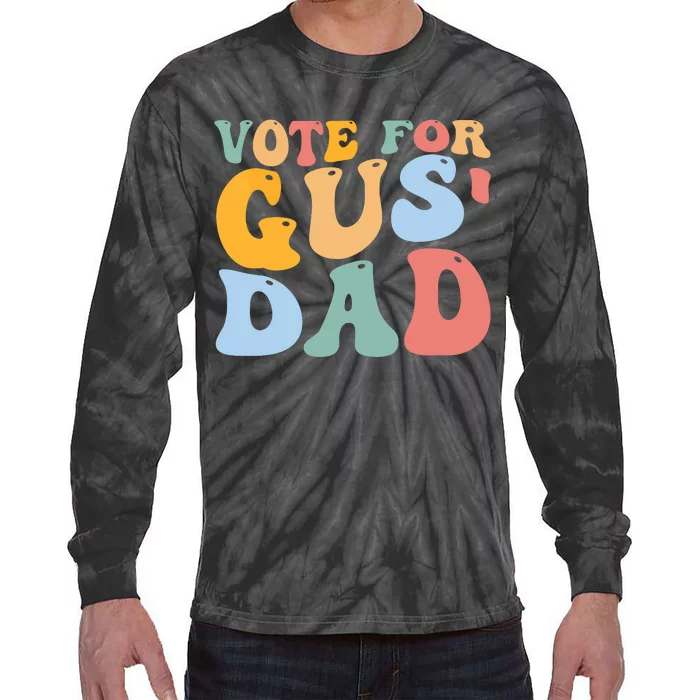 Vote For Gus Dad Team Gus Tim Walz Gus Walz Vp Tie-Dye Long Sleeve Shirt