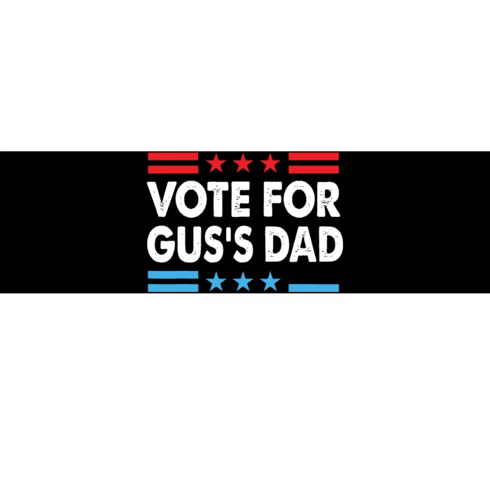 Vote For Guss Dad Gus Walz Vote Harris Walz Bumper Sticker