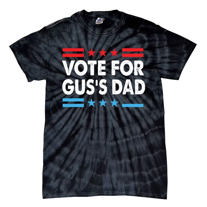 Vote For Guss Dad Gus Walz Vote Harris Walz Tie-Dye T-Shirt