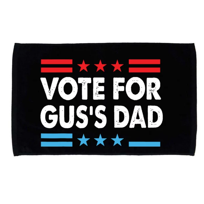 Vote For Guss Dad Gus Walz Vote Harris Walz Microfiber Hand Towel