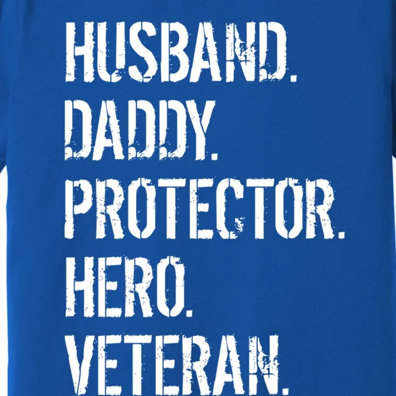 Veteran Father Gift Husband Daddy Protector Hero Premium T-Shirt