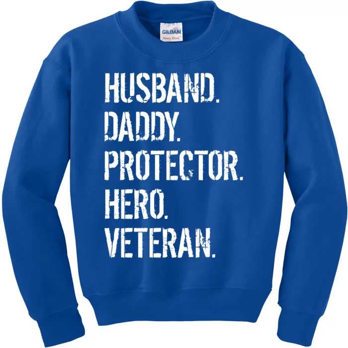 Veteran Father Gift Husband Daddy Protector Hero Kids Sweatshirt