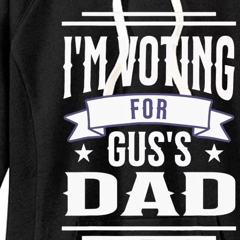 Voting For Gus Dad 2024 Coach And Comrade Kamala For People Women's Fleece Hoodie