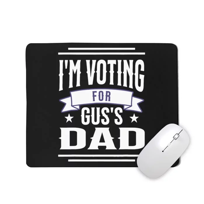 Voting For Gus Dad 2024 Coach And Comrade Kamala For People Mousepad