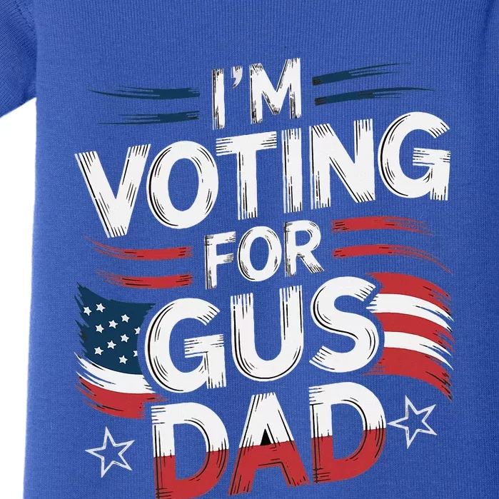 Voting For Gus Dad Vote Harris Walz Usa Patriotic Democrat Baby Bodysuit