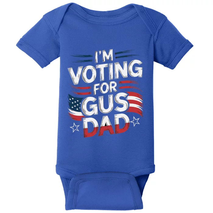 Voting For Gus Dad Vote Harris Walz Usa Patriotic Democrat Baby Bodysuit