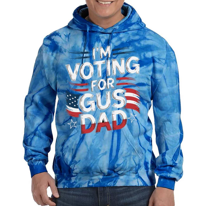 Voting For Gus Dad Vote Harris Walz Usa Patriotic Democrat Tie Dye Hoodie