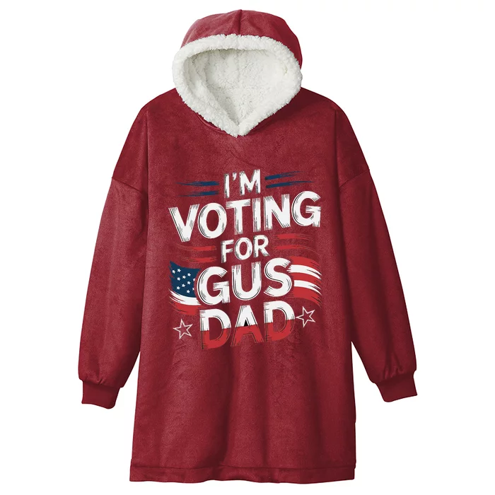 Voting For Gus Dad Vote Harris Walz Usa Patriotic Democrat Hooded Wearable Blanket