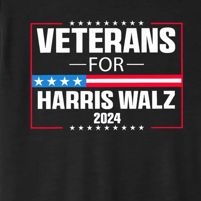 Veterans For Harris Walz 2024 Presidential Campaign Election 2024 ChromaSoft Performance T-Shirt