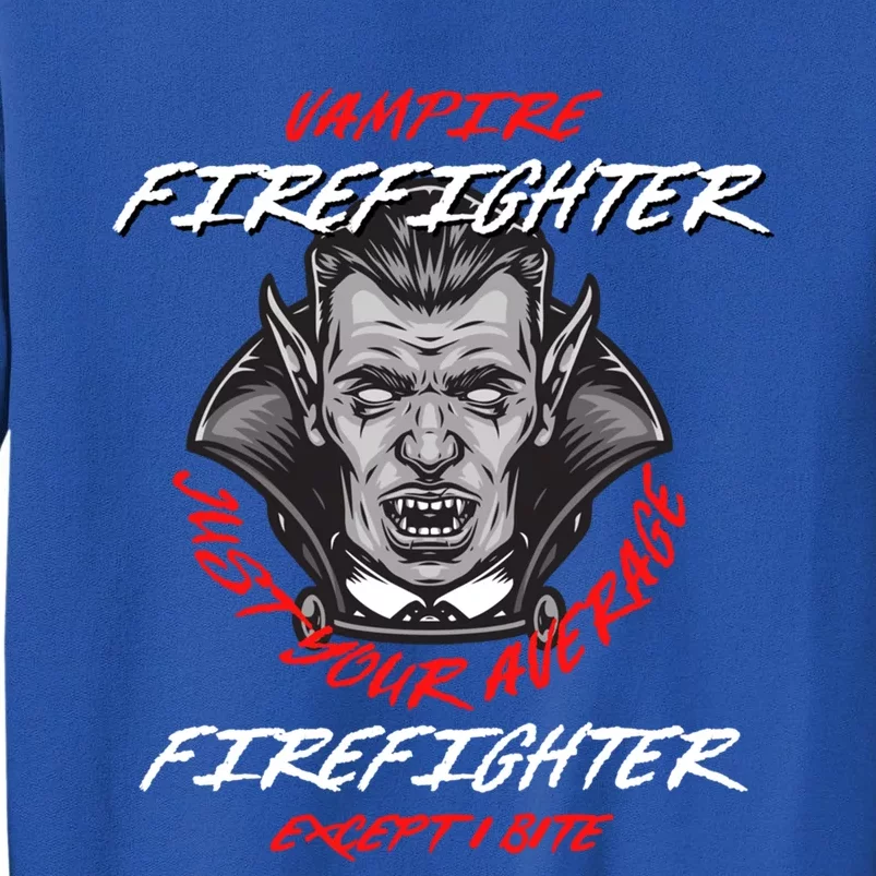 Vampire Firefighter Halloween Fire Scary Fire Marshal Meaningful Gift Sweatshirt