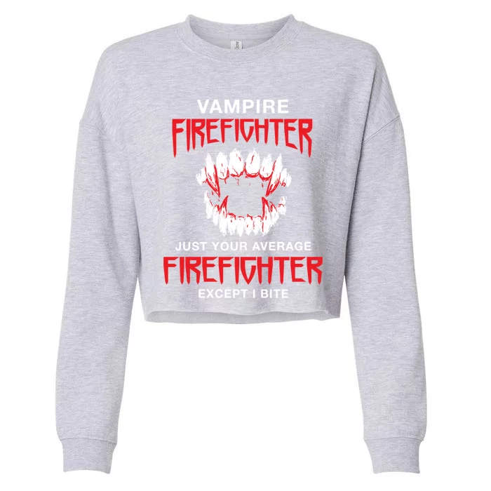 Vampire Firefighter Halloween Fire Scary Fire Marshal Gift Cropped Pullover Crew