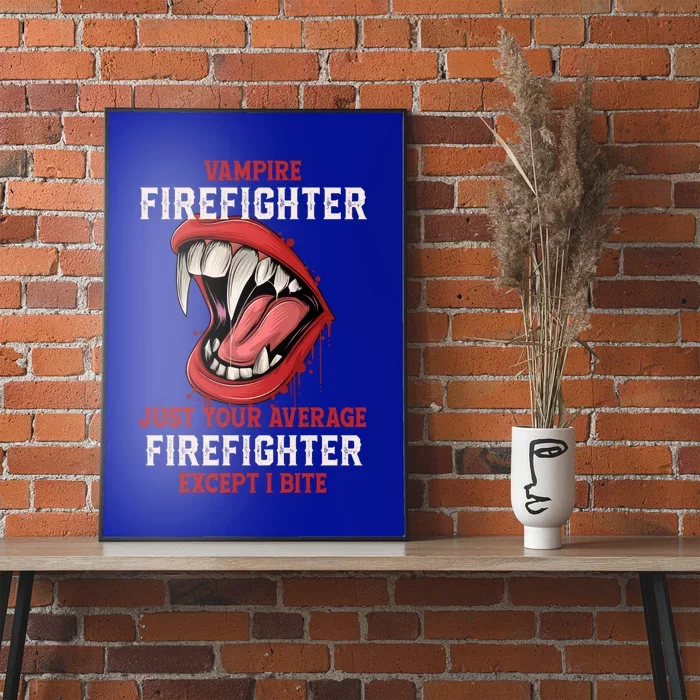 Vampire Firefighter Halloween Fire Scary Fire Marshal Gift Poster