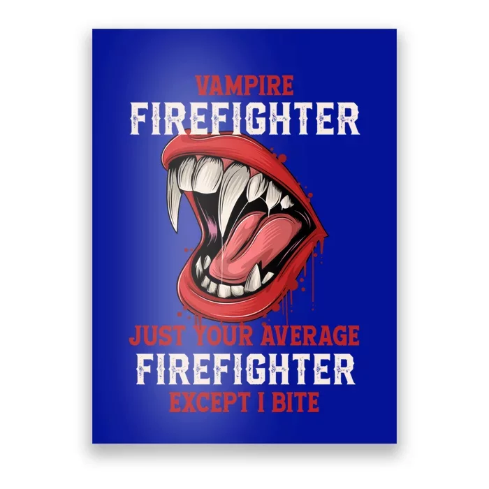 Vampire Firefighter Halloween Fire Scary Fire Marshal Gift Poster