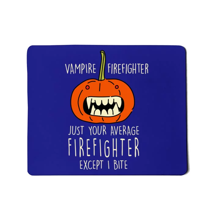 Vampire Firefighter Halloween Fire Scary Fire Marshal Meaningful Gift Mousepad