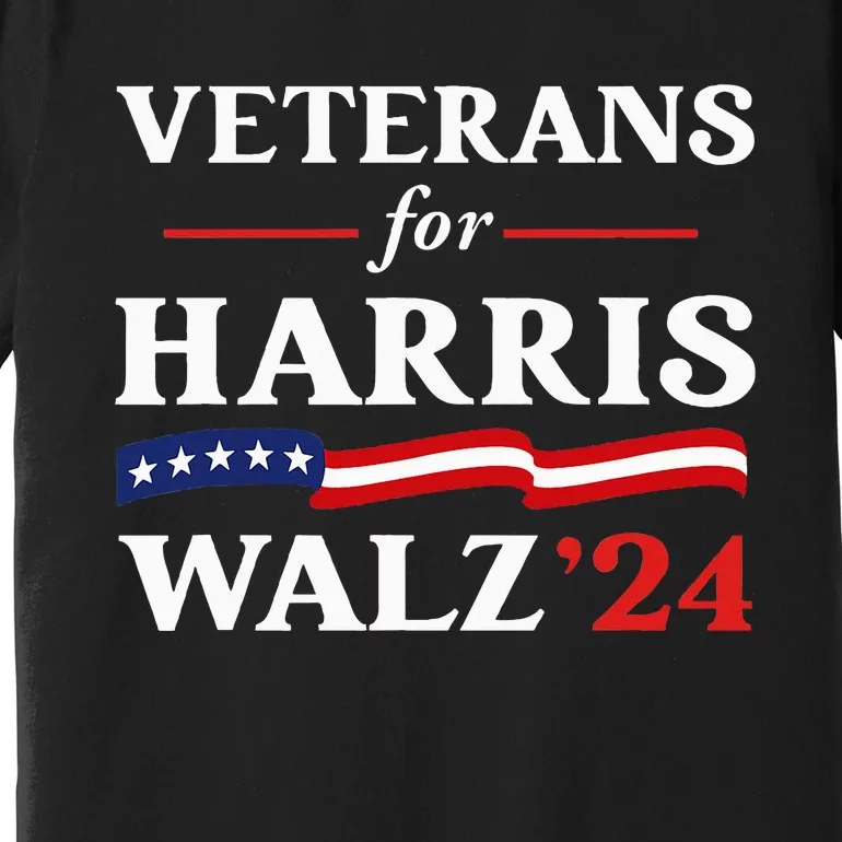 Veterans For Harris Walz 2024 Vote Tim Walz Kamala Harris Premium T-Shirt