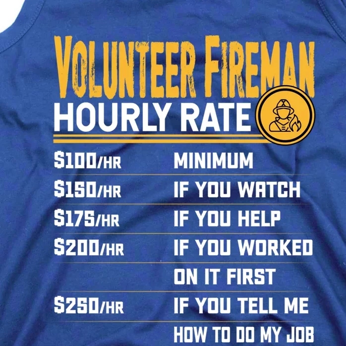 Volunteer Fire Hourly Rate Funny Volunteer Firefighter Gift Tank Top