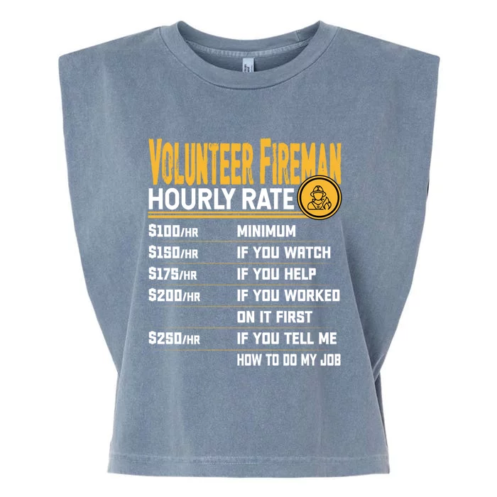 Volunteer Fire Hourly Rate Funny Volunteer Firefighter Gift Garment-Dyed Women's Muscle Tee